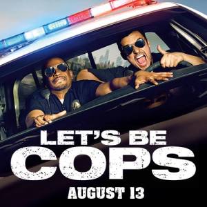 lets be cops affiche 1545916_864025440291520_7986492045948420855_n