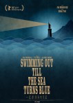 swimming out till the sea turns blue poster